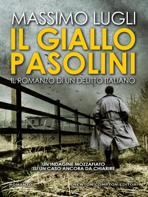 cover image of Il giallo Pasolini. Il romanzo di un delitto italiano